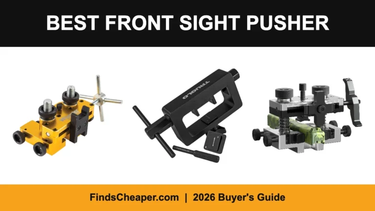 Best front sight pusher for dovetail front sights: Wheeler, TRUGLO and SporGain